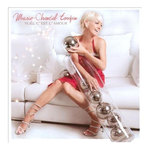 Marie-Chantal Toupin - Noel C'est L'Amour