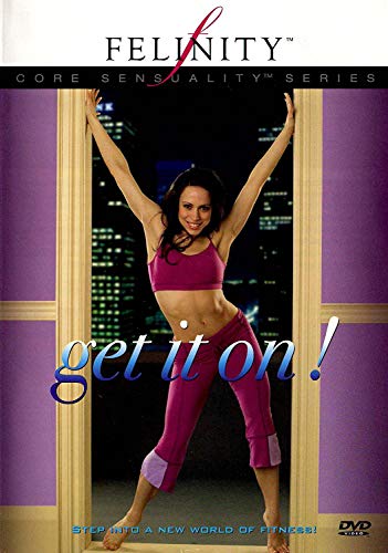 Felinity Core Sensuality: Get It On! - DVD