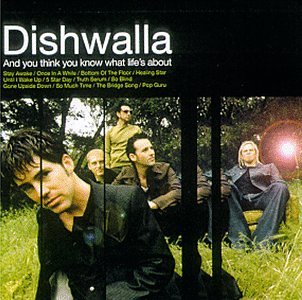Dishwalla / And You Think You Know What Life's About - CD (Occasion)