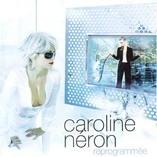 Caroline Néron / Reprogrammee - CD (Used)