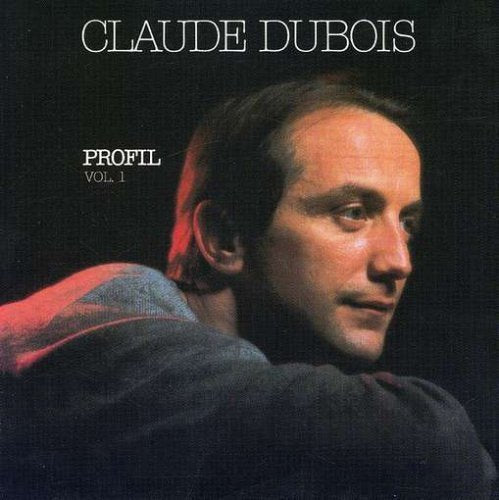 Claude Dubois / Profil Vol.1 - CD (Used)