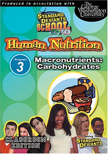 Standard Deviants School DVD Human Nutrition Macronutrients: Carbohydrates Program 3 - DVD