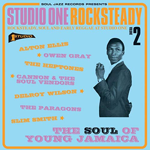 Studio One Rocksteady 2: The Soul Of Young Jamaica - Rocksteady, Soul And Early Reggae At Studio One