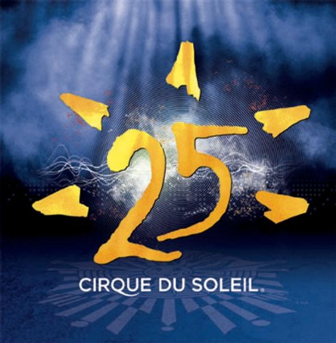 Cirque Du Soleil / 25 - CD (Occasion)