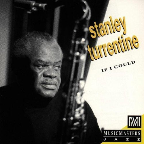 If I Could by Turrentine, Stanley (1993-09-14) by Stanley Turrentine (1993-09-14)