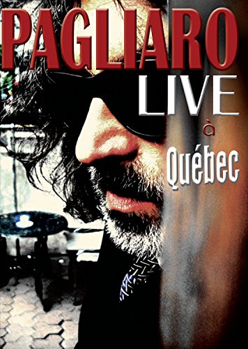 Michel Pagliaro / Live à Quebec - DVD