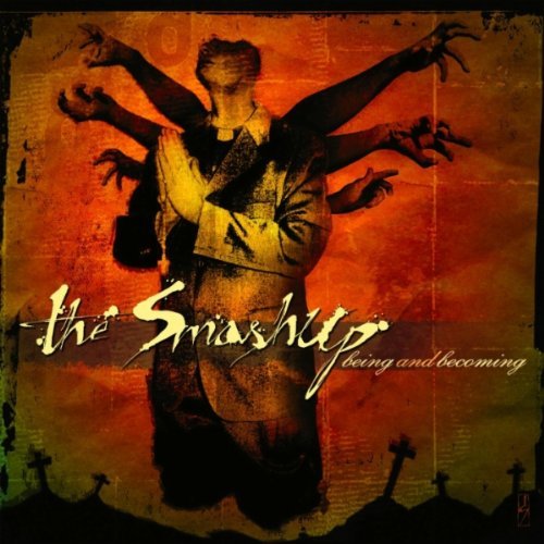 The Smashup / Being & Becoming - CD (Used)