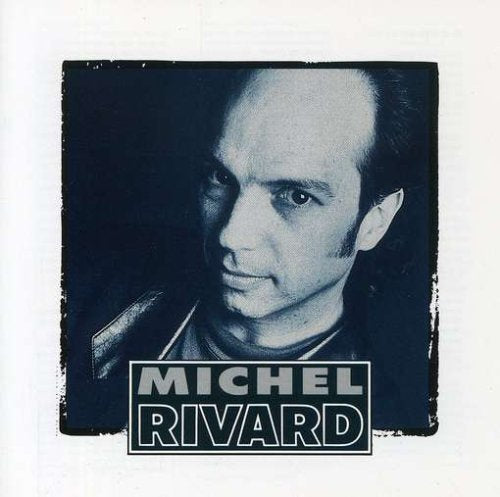 Michel Rivard / Michel Rivard - CD (Used)