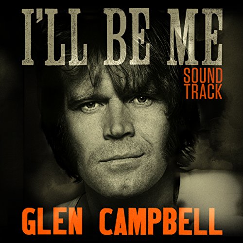 Glen Campbell...I'll Be Me
