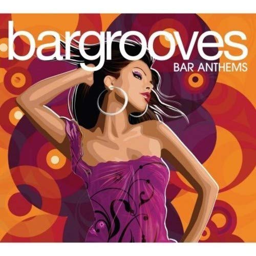 Bargrooves Bar Anthems