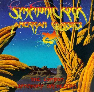 Symphonic Rock: American Classics