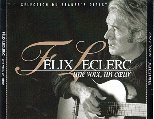 Félix Leclerc: Une Voix, Un Coeur - 1999 - (Canada - Compilation) - CDX4