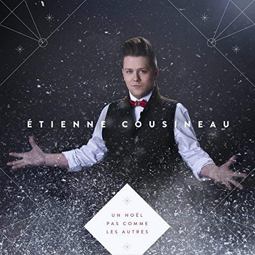 Etienne Cousineau / A Christmas Unlike Any Other