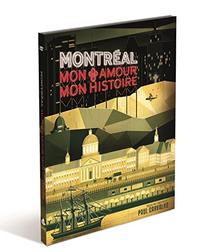 Montréal Mon Amour, Mon Histoire (Bilingual) (Version française)