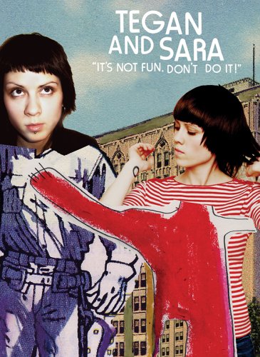 Tegan and Sara / It's Not Fun Don't Do It - DVD (Used)