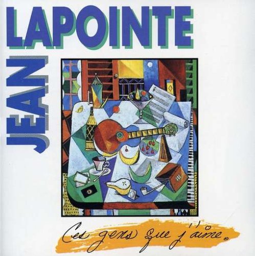 Jean Lapointe / Ces Gens Que J'aime - CD (Used)