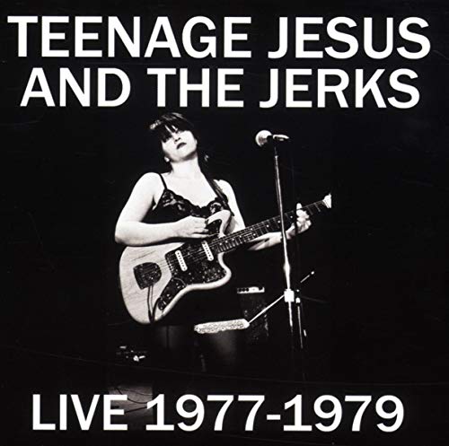 Teenage Jesus And The Jerks / Live 1977-1979 - CD