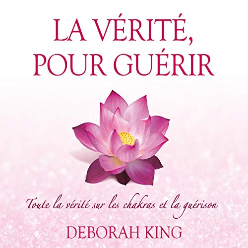 CD LA VERITE POUR GUERIR