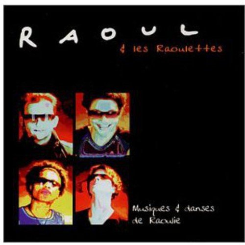 Raoul et Les Raoulettes / Musiques et danses de Raoulie - CD (Used)