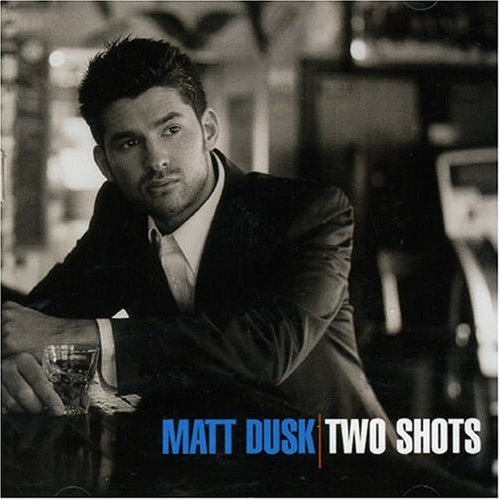 Matt Dusk / Two Shots - CD (Occasion)