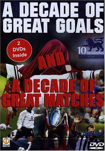 Decade of Great Goals &