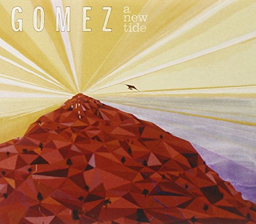 GOMEZ - A NEW TIDE