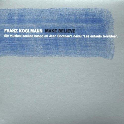 Make Believe by Franz Koglmann (2000-09-12)