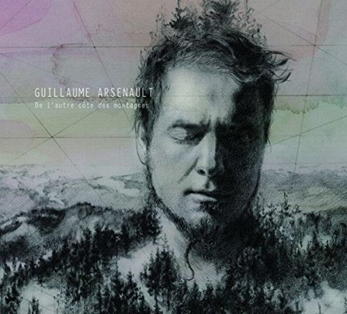 Guillaume Arsenault / De l'autre côté des montagnes - CD