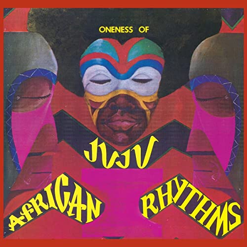 Oneness Of Juju / African Rhythms - CD