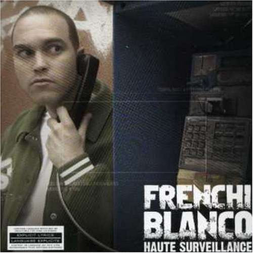 Frenchi Blanco / Haute Surveillance - CD