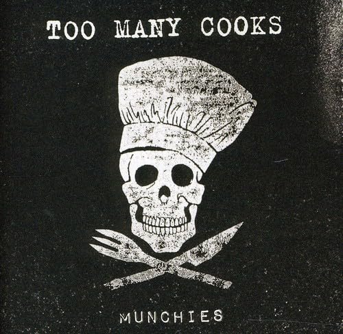 Too many Cooks / Munchies - CD (Used)