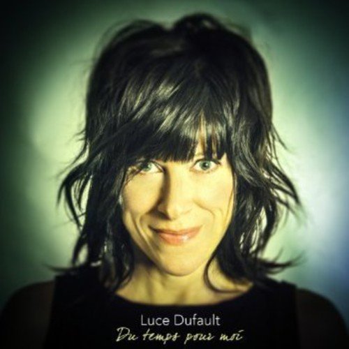 Luce Dufault / Du temps pour moi - CD