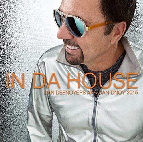 Dan Desnoyers / In Da House 2015 - CD (Used)