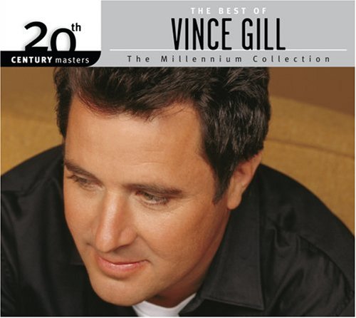 GILL;VINCE - BEST OF