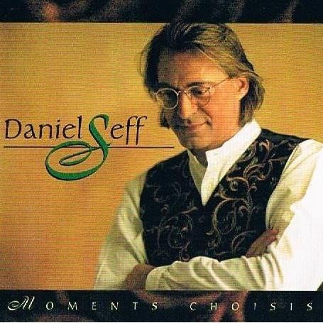 Daniel seff / Moments Choisis: best of - CD (Used)