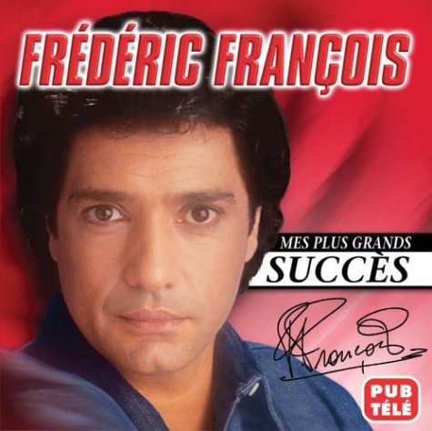 Frédéric François / Mes plus grands succès: Vol 1 - CD (Used)