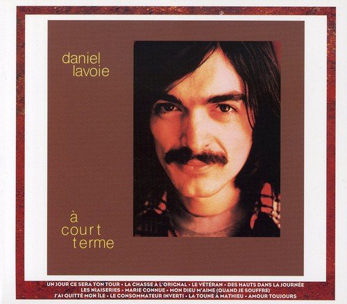 Daniel Lavoie / À court terme + Berceuse pour un lion - CD
