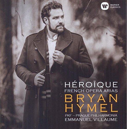 Bryan Hymel / Héroïque: French Opera Arias - CD