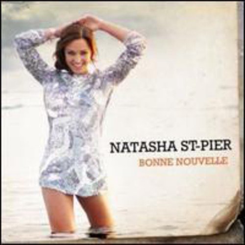 Natasha St-Pier / Bonne Nouvelle - CD (Used)