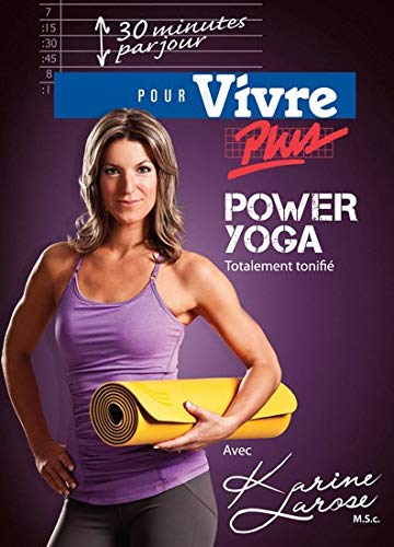 LAROSE, KARINE - 30 MIN.PAR JOUR: POWER YOGA