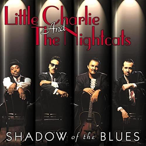 Little Charlie and the Nightcats / Shadow of the Blues - CD (Used)