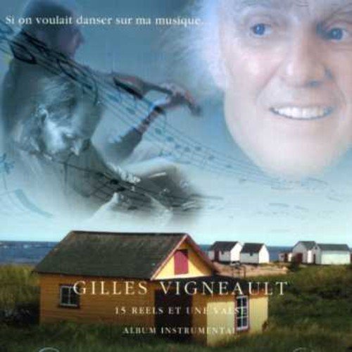Gilles Vigneault / Si on Voulait Danser Sur Ma Musique - CD (Used)