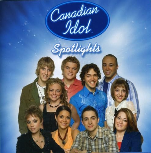 Canadian Idol: Spotlights