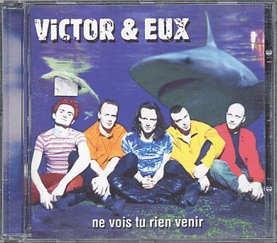 Victor and Eux / Ne Vois-Tu Rien Venir... - CD (Used)