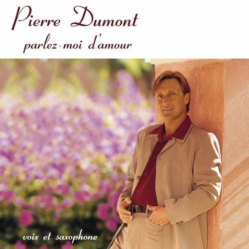 Pierre Dumont / Parlez-moi d’amour - CD (Occasion)