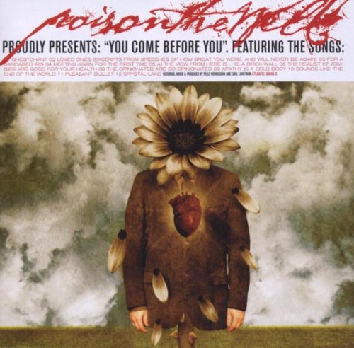 Poison The Well / You Come Before You - CD