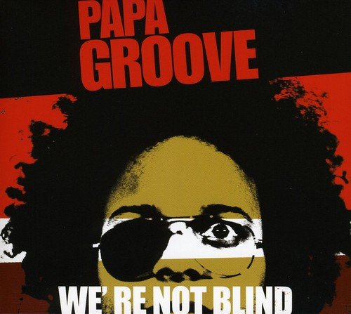 Papa Groove / We're Not Blind - CD (Used)