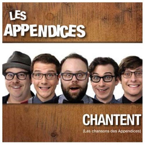 Les Appendices / Les appendices chantent (les chansons des appendices) - CD (Used)