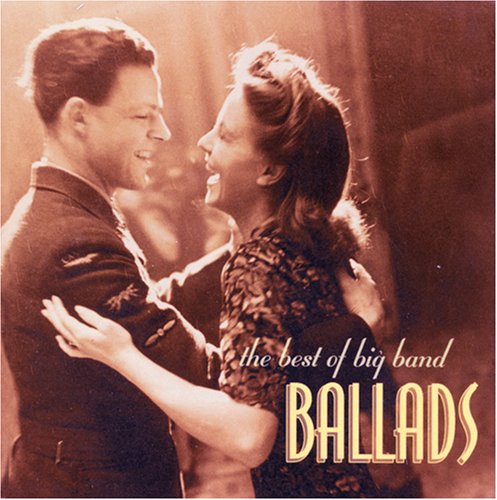 The Best Of Big Band Ballads