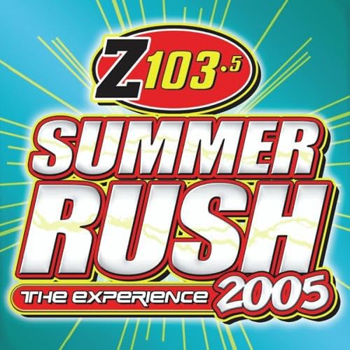 Z 103.5 Summer Rush The Experience 2005